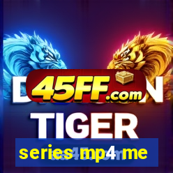 series mp4 me